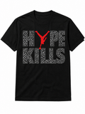 HYPE Kills T-Shirt